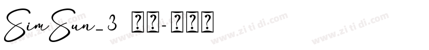 SimSun_3 常规字体转换